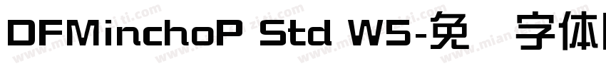 DFMinchoP Std W5字体转换